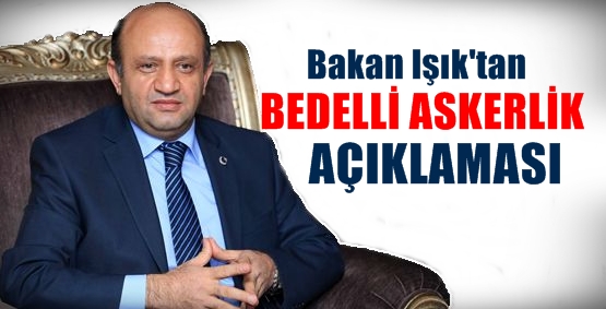 Savunma Bakanı’ndan ‘bedelli askerlik’ açıklaması