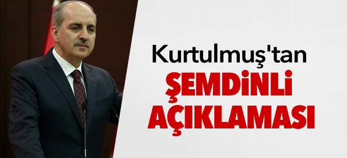 Numan Kurtulmuş’tan Şemdinli açıklaması