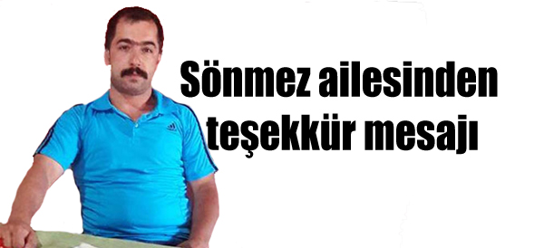 Sönmez ailesinden teşekkür mesajı