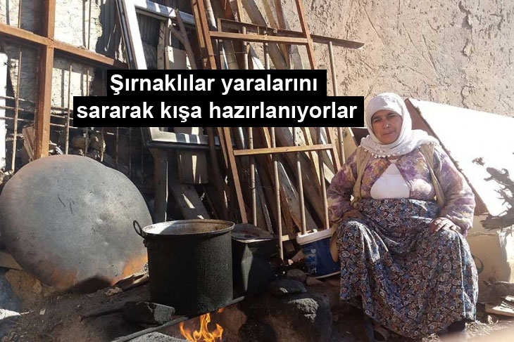 Şırnaklılar yaralarını sararak kışa hazırlanıyorlar