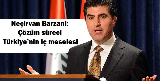 Neçirvan Barzani: ‘Çözüm süreci Türkiye’nin iç meselesi’