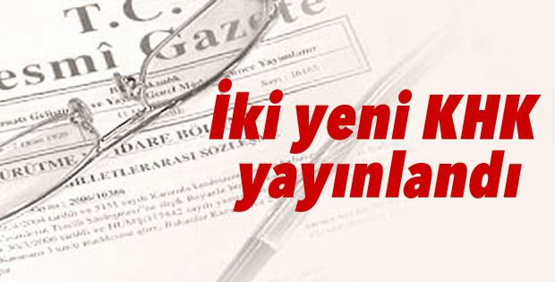 İki yeni KHK yayınlandı