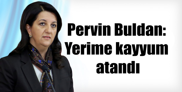 Pervin Buldan: Yerime kayyum atandı