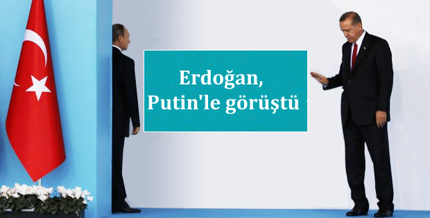 Cumhurbaşkanı Erdoğan, Putin’le görüştü