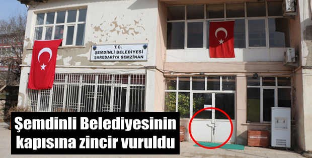 Şemdinli Belediyesinin kapısına kilit vuruldu