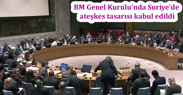 BM Genel Kurulu’nda Suriye’de ateşkes tasarısı kabul edildi