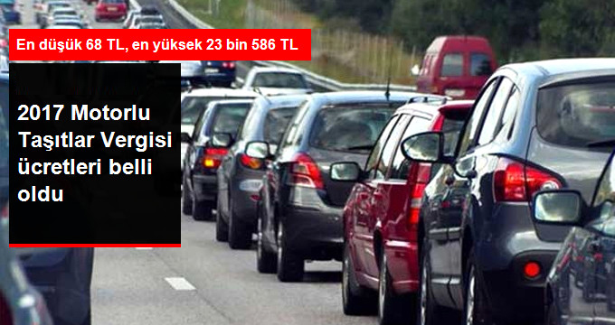 2017 yılının Motorlu Taşıtlar Vergisi tarifesi belli oldu