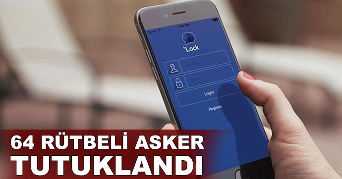 64 rütbeli asker tutuklandı