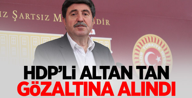 HDP’li Altan Tan gözaltına alındı