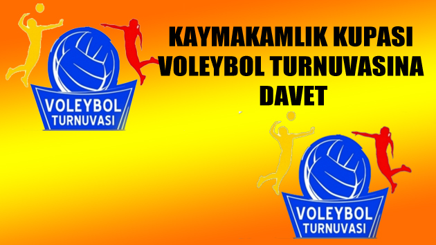 Kaymakamlık kupası voleybol turnuvasına davet