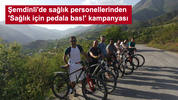 Şemdinli’de sağlık personellerinden ‘Sağlık için pedala bas!’ kampanyası