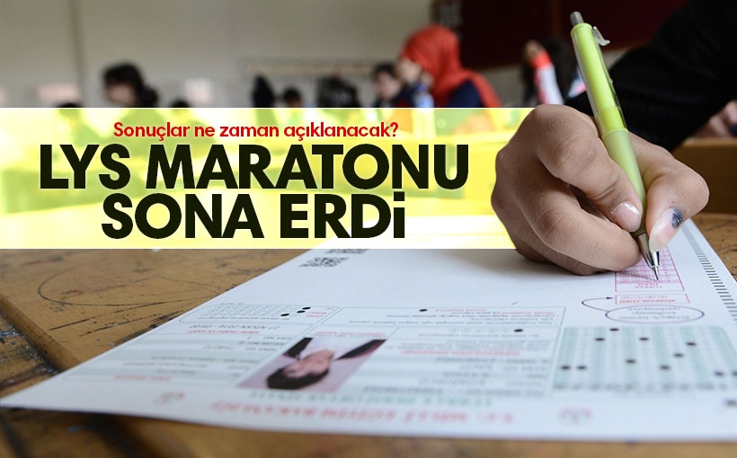 LYS maratonu sona erdi