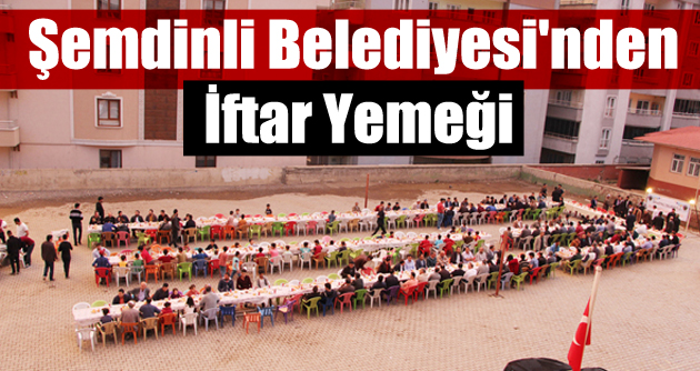 Şemdinli Belediyesi’nden iftar yemeği