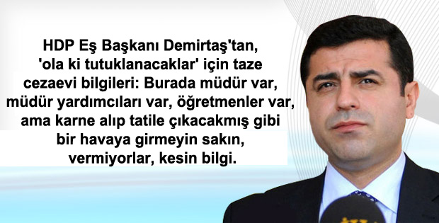 Demirtaş: ‘Anahtarı unuttum’ telaşı yok!