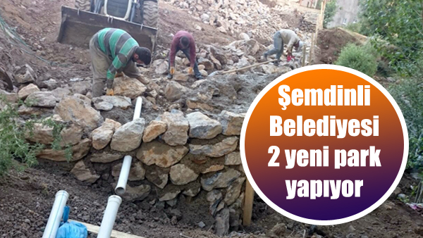 Şemdinli Belediyesi 2 yeni park yapıyor