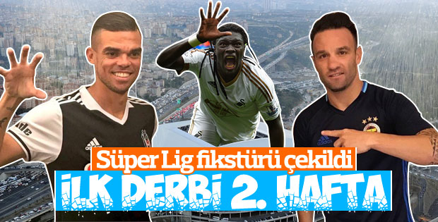 Süper Lig’de 2017-2018 sezonu fikstürü çekildi