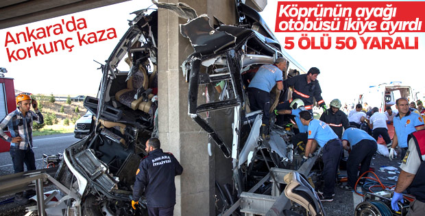 Ankara’da otobüs kazası: 5 ölü, 50 yaralı