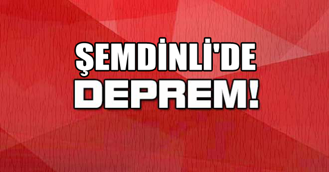 Şemdinli’de 3.6 büyüklüğünde deprem