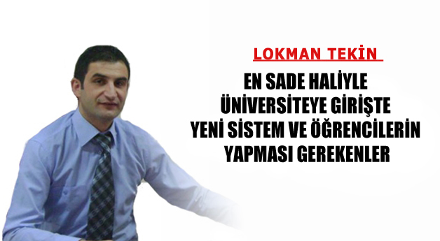 En Sade Haliyle Üniversiteye Girişte Yeni Sistem