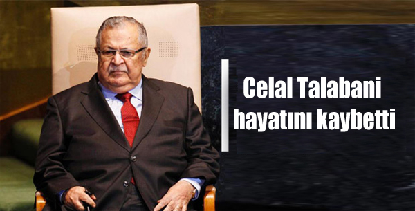 Celal Talabani hayatını kaybetti