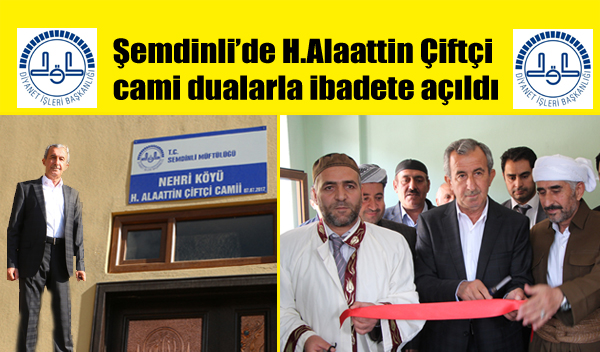 Şemdinli’de H.Alaattin Çiftçi cami dualarla ibadete açıldı