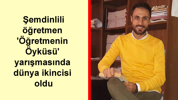 Şemdinlili öğretmen ‘Öğretmenin Öyküsü’ yarışmasında dünya ikincisi oldu