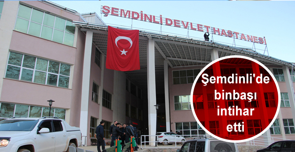 Şemdinli’de binbaşı intihar etti