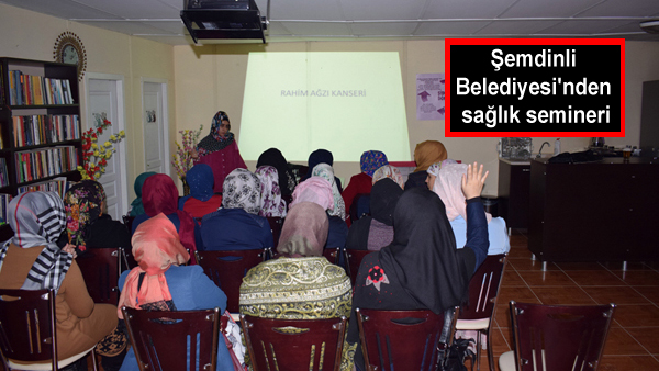 Şemdinli Belediyesi’nden sağlık semineri