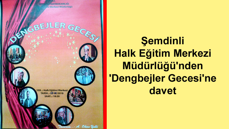 Şemdinli Halk Eğitim Merkezi Müdürlüğü’nden ‘Dengbejler Gecesi’ne davet