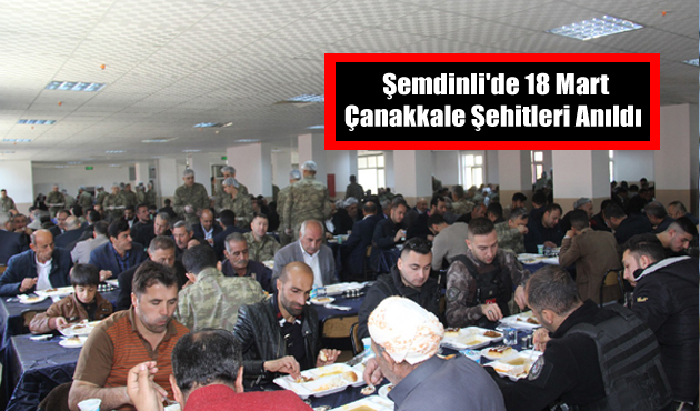 Şemdinli’de 18 Mart Çanakkale Şehitleri Anıldı