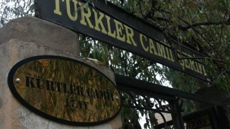 ‘Kürtler Camii’, ‘Türkler Camii’ oldu