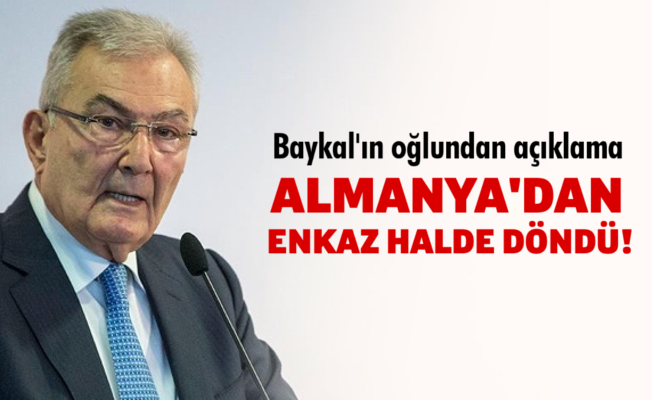 ‘Baykal Almanya’dan enkaz halde döndü’