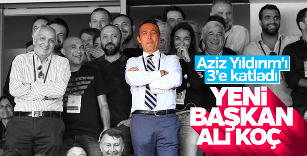 Ali Koç, Fenerbahçe Başkanı seçildi