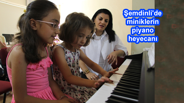 Şemdinli’de miniklerin piyano heyecanı