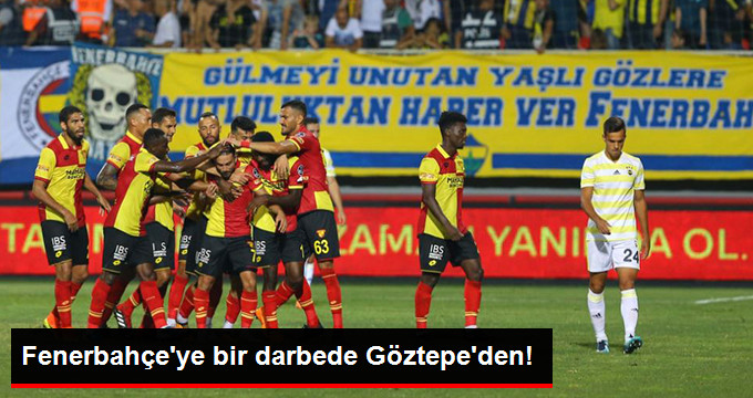 Göztepe: 1 – Fenerbahçe: 0