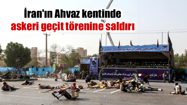 İran’ın Ahvaz kentinde askeri geçit törenine saldırı