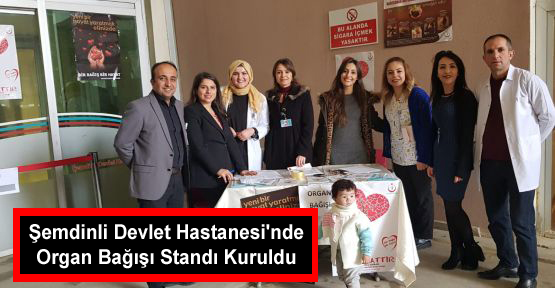 Şemdinli Devlet Hastanesi’nde Organ Bağışı Standı Kuruldu