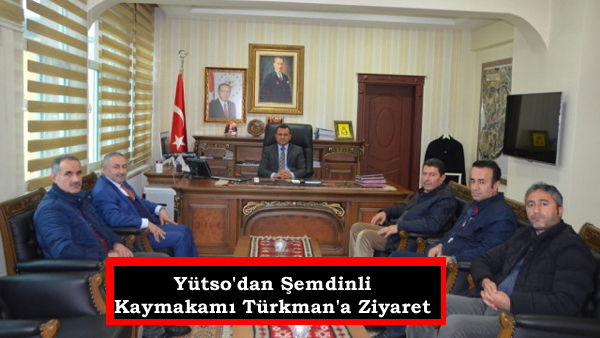 Yütso’dan Şemdinli Kaymakamı Türkman’a Ziyaret