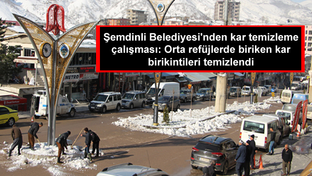 Şemdinli Belediyesi’nden kar temizleme çalışması