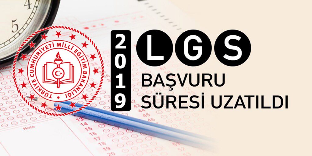 LGS başvuru süresi uzatıldı