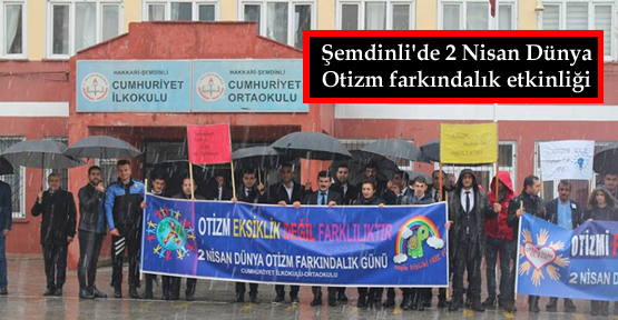 Şemdinli’de 2 Nisan Dünya Otizm farkındalık etkinliği