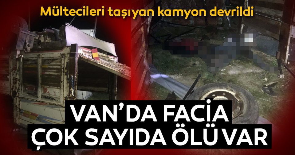 Van’da mültecileri taşıyan kamyon devrildi: 5 ölü, 39 yaralı