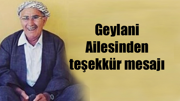 Geylani Ailesinden teşekkür mesajı