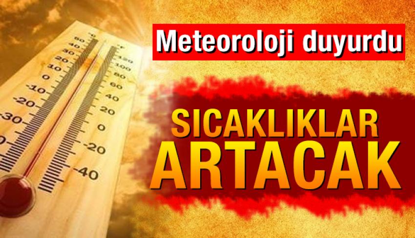 Meteoroloji: Hava sıcaklığı artacak