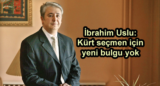 İbrahim Uslu: Kürt seçmen için yeni bulgu yok