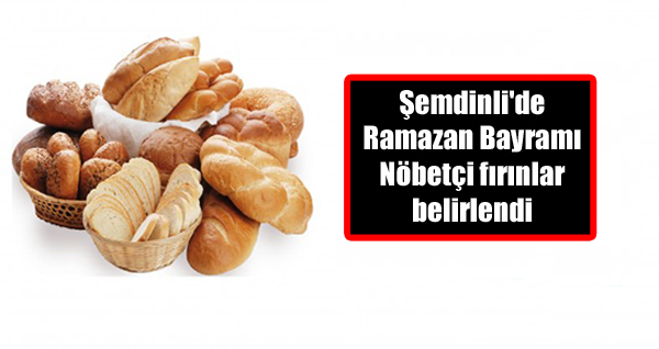 Şemdinli’de Ramazan Bayramı Nöbetçi Fırınlar Belirlendi