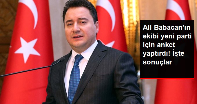 Babacan anketinde yeni parti yüzde 18 çıkmış