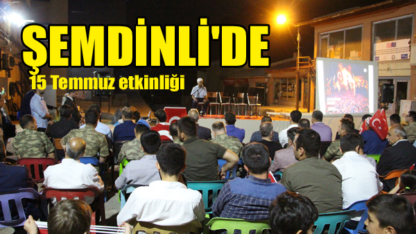 Şemdinli’de 15 Temmuz etkinliği