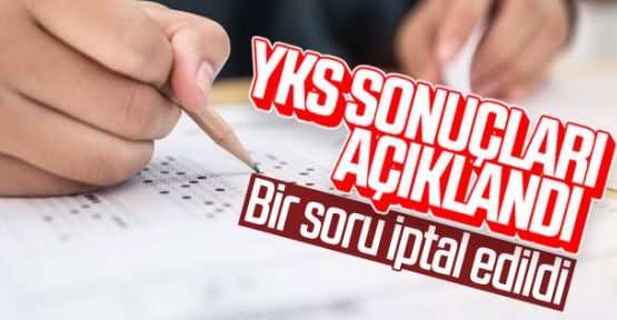 2019-YKS sonuçları açıklandı