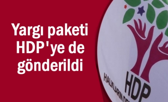 Yargı paketi HDP’ye de gönderildi